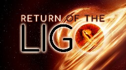 LIGO Saw Event with 50 Times the Combined Light Power of Every Star in the Universe
